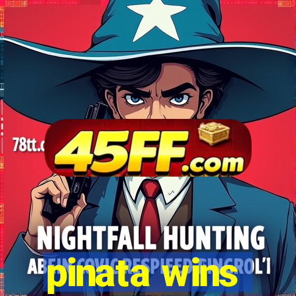 pinata wins